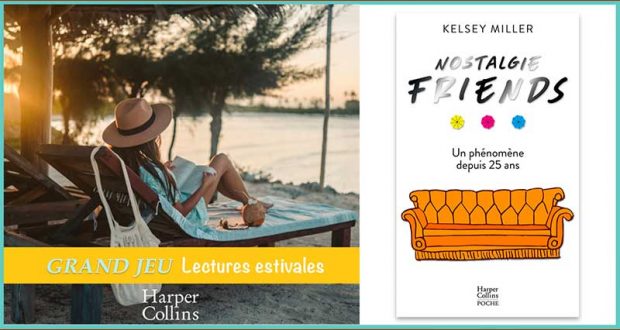 20 livres Nostalgie Friends de Kelsey Miller offerts