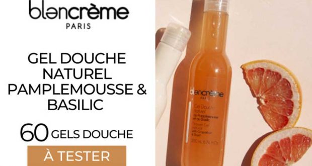 60 Gel douche naturel Pamplemousse & Basilic Blancrème à tester