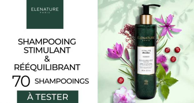 70 Shampooing Stimulant & Rééquilibrant ELENATURE à tester