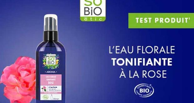 100 Eaux Florales Tonifiantes à la rose de SO’BiO étic à tester