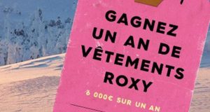 1 an de vêtements Roxy à gagner (Valeur 6000 euros)