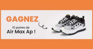 10 paires de NIKE Air Max Ap à gagner