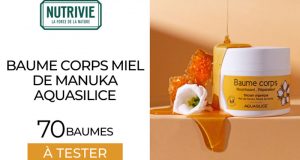 30 Baume Corps Miel de Manuka AQUASILICE à tester