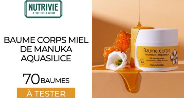 30 Baume Corps Miel de Manuka AQUASILICE à tester