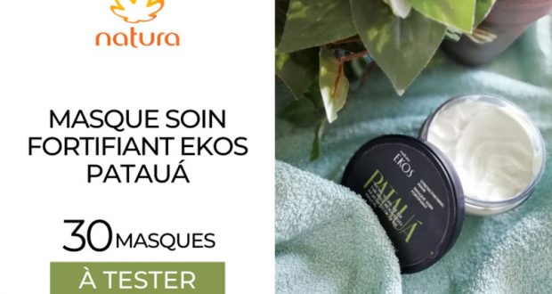 30 Masques soin fortifiant Ekos Patauá Natura à tester