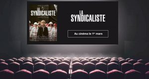 50 lots de 2 places pour le film La syndicaliste offerts