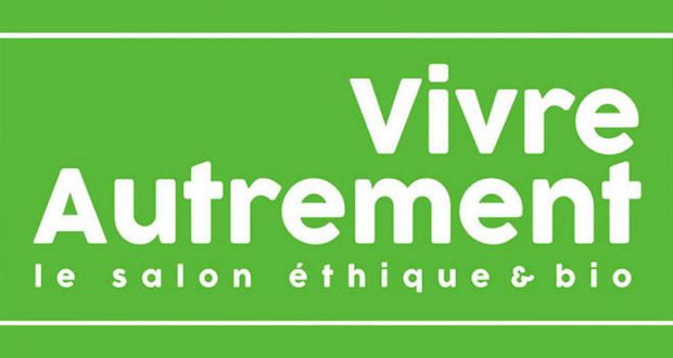 Entrée gratuite au salon éthique et bio Vivre Autrement