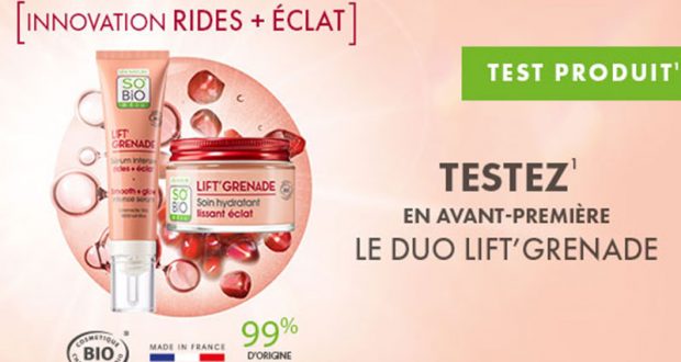 200 duo visage Rides+éclat Lift'Grenade SO’BiO étic à tester