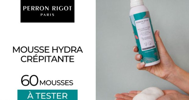 60 MOUSSE HYDRA CRÉPITANTE Perron Rigot à tester