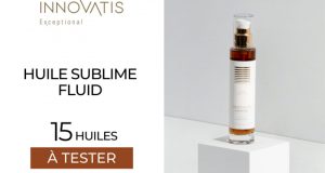 15 Huile Sublime Fluid Innovatis à tester