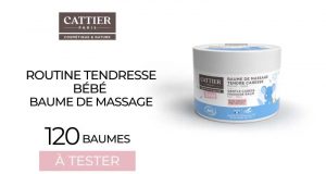 120 Baume de massage bébé CATTIER à tester