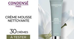 30 Crème Mousse Nettoyante Condensé à tester