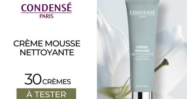 30 Crème Mousse Nettoyante Condensé à tester