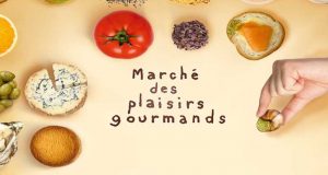 Invitation gratuite au salon Marché des plaisirs gourmands