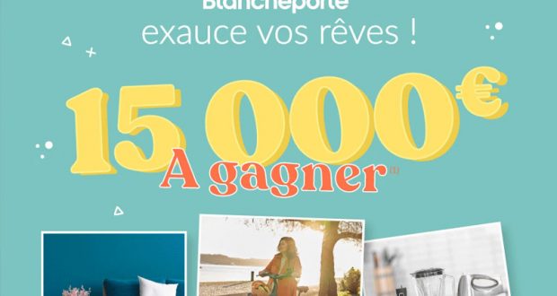 Gagnez 1 chèque bancaire de 15 000 euros