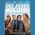 90 lots de 2 places pour le film Des jours meilleurs à gagner