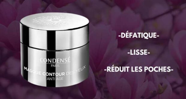 55 Masques Contour des Yeux Condensé Paris à tester